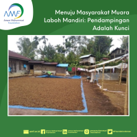 Menuju Masyarakat Muara Laboh Mandiri : Pendampingan Adalah Kunci