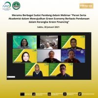 Meramu Berbagai Sudut Pandang dalam Webinar “Peran Serta Akademisi dalam Mewujudkan Green Economy Berbasis Pendanaan dalam Kerangka Green Financing”
