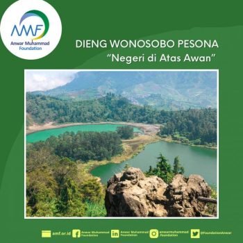 Wonosobo Pesona “Negeri Di Atas Awan” (Tersimpan Potensi Energi Panas Bumi yang Besar yang Sekarang Ini Dikelola Oleh PT Geo Dipa Energi)