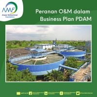 Peranan O&M dalam Business Plan Pada PDAM